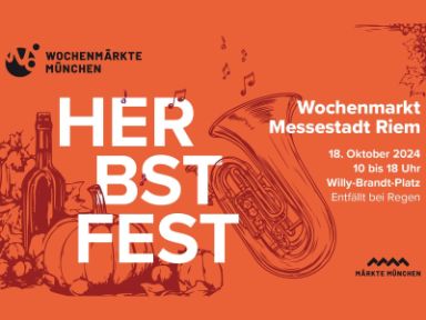 Grafik mit Abbildung von Nahrungsmitteln und einer Tuba; Text: Herbstfest Wochenmarkt Messestadt Riem, 18. Oktober 2024, 10 bis 18 Uhr, Willy-Brandt-Platz; Entfällt bei Regen; Märkte München